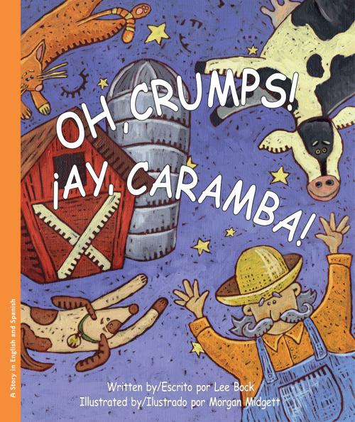 Cover of the book Oh, Crumps! / ¡Ay, caramba! by Lee Bock, Raven Tree Press