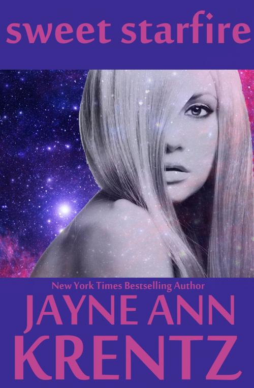 Cover of the book Sweet Starfire by Jayne Ann Krentz, Purple Papaya, LLC