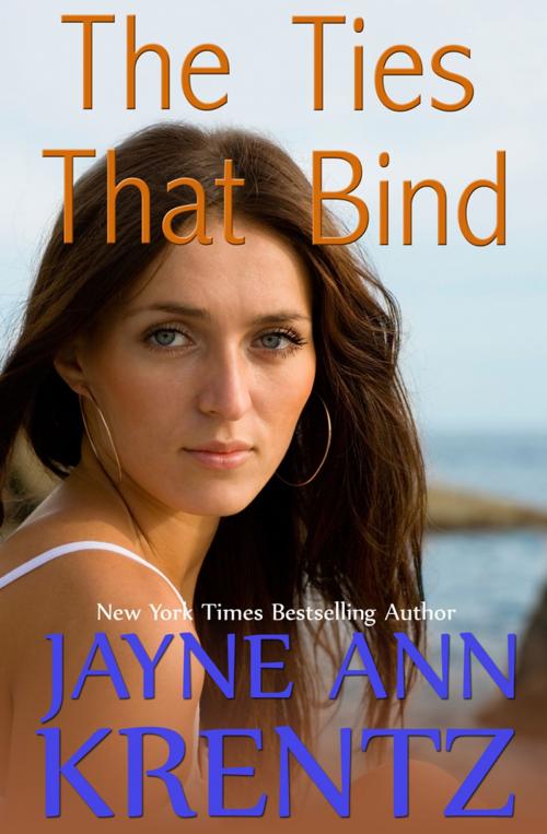 Cover of the book The Ties That Bind by Jayne Ann Krentz, Purple Papaya, LLC