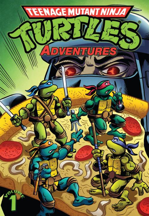 Cover of the book Teenage Mutant Ninja Turtles: Adventures Vol. 1 by Garcia, Dave; Mitchroney, Beth; Mitchroney, Ken; Marx, Christy; Wise, David; Parr, Larry; Garcia, Dave; Mitchroney, Ken; Lavigne, Steve, IDW Publishing
