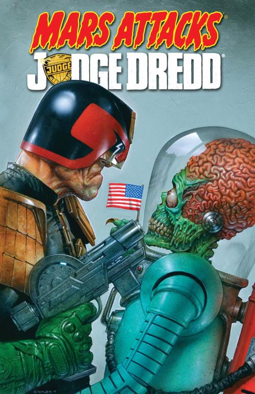 Cover of the book Mars Attacks Judge Dredd by Ewing, Al; McCrea, John; Staples, Greg, IDW Publishing