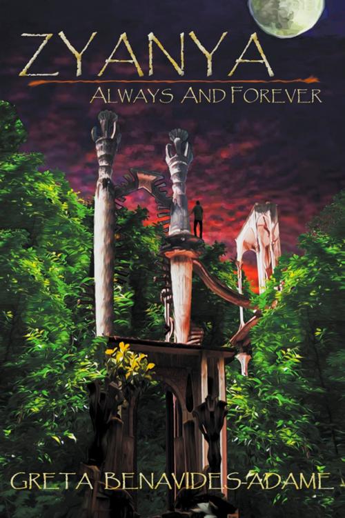 Cover of the book Zyanya : Always and Forever by Greta Benavides-Adame, SBPRA