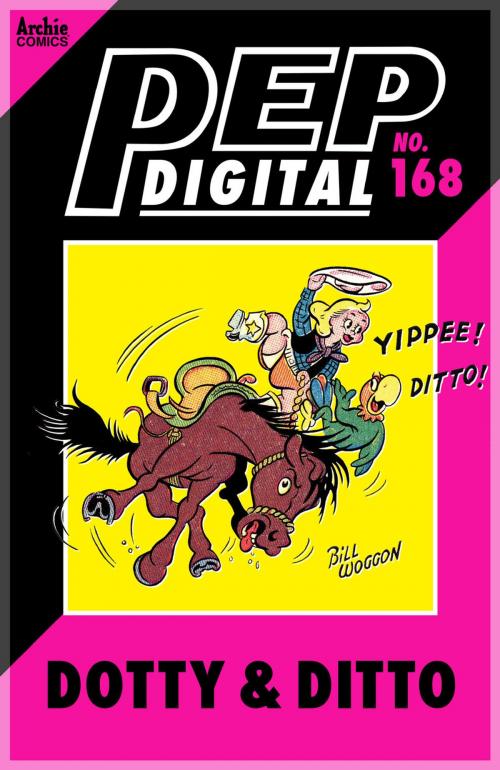 Cover of the book Pep Digital Vol. 168: Dotty & Ditto by Archie Superstars, Archie Comic Publications, Inc.
