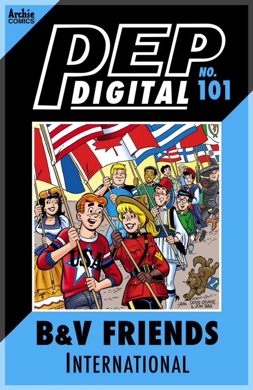 Cover of the book Pep Digital Vol. 101: B&V Friends International by Archie Superstars, Archie Comic Publications, Inc.