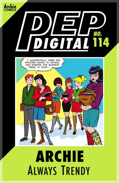 Cover of the book Pep Digital Vol. 114: Archie: Always Trendy by Archie Superstars, Archie Comic Publications, Inc.