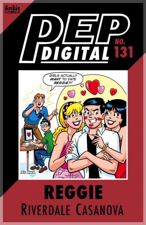 Cover of the book Pep Digital Vol. 131: Reggie: Riverdale Casanova by Archie Superstars, Archie Comic Publications, Inc.