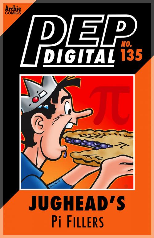 Cover of the book Pep Digital Vol. 135: Jughead: Pi Fillers by Archie Superstars, Archie Comic Publications, Inc.