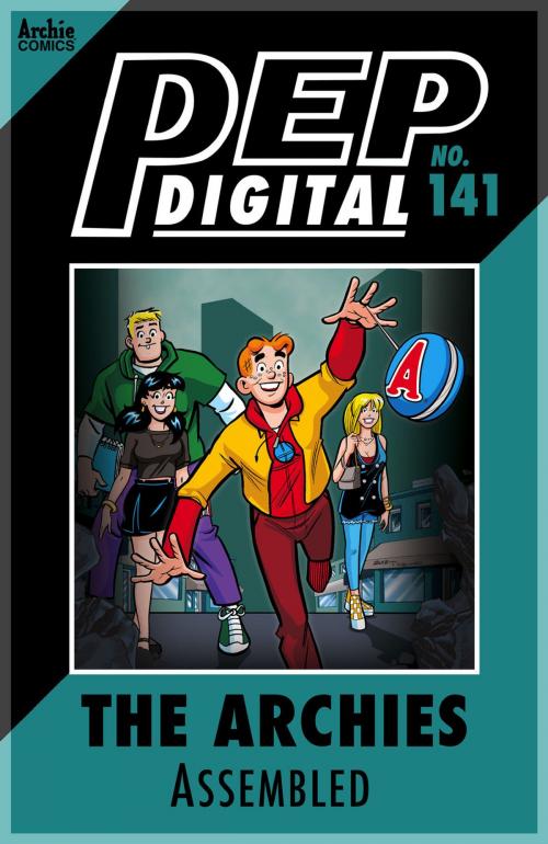Cover of the book Pep Digital Vol. 141: The Archies: Assembled by Archie Superstars, Archie Comic Publications, Inc.