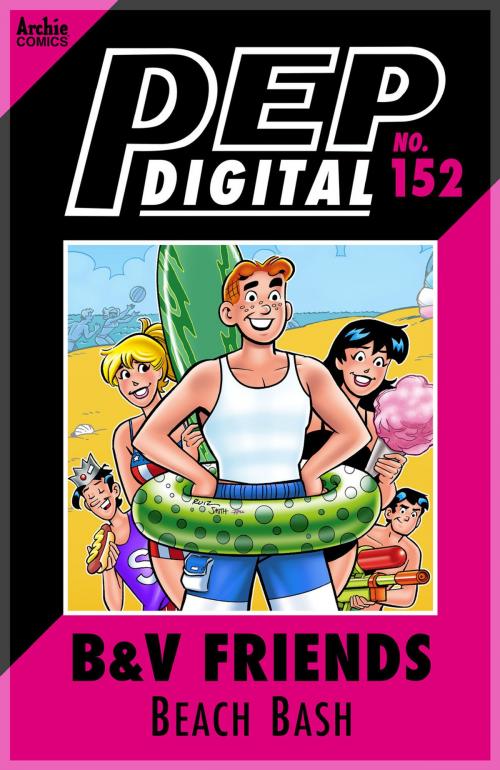 Cover of the book Pep Digital Vol. 152: B&V Friends Beach Bash by Archie Superstars, Archie Comic Publications, Inc.