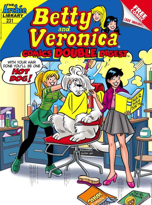 Cover of the book Betty & Veronica Comics Double Digest #231 by Archie Superstars, Archie Superstars, Archie Comic Publications, Inc.