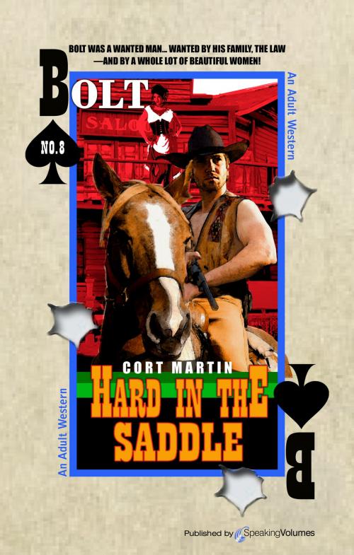 Cover of the book Hard in the Saddle by Cort Martin, Jory Sherman, Speaking Volumes