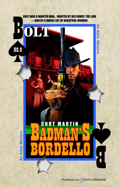 Cover of the book Badman's Bordello by Cort Martin, Jory Sherman, Speaking Volumes