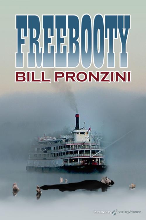 Cover of the book Freebooty by Bill Pronzini, Speaking Volumes