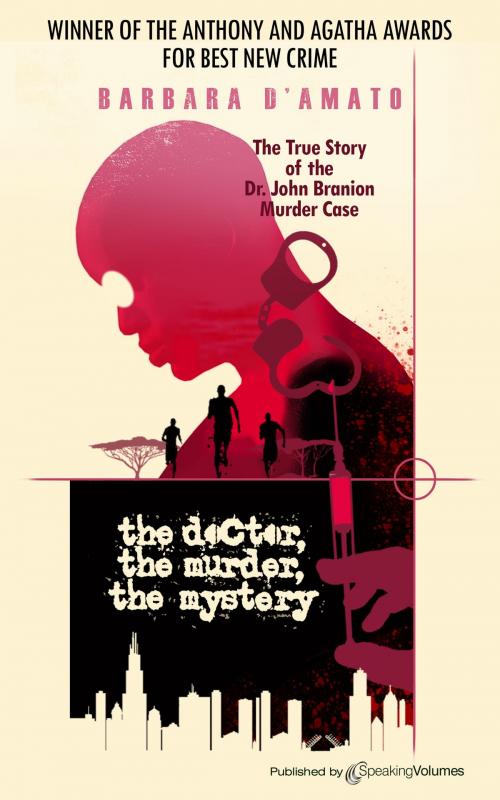 Cover of the book The Doctor, The Murder, The Mystery by Barbara D'Amato, Speaking Volumes