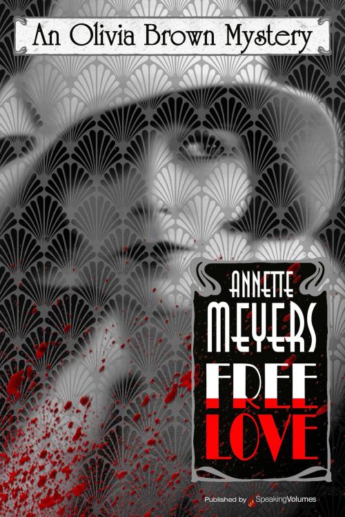 Cover of the book Free Love by Annette Meyers, Speaking Volumes