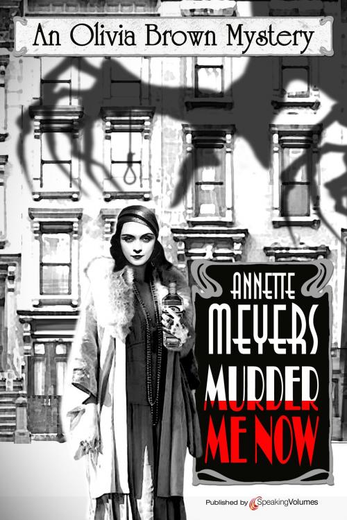 Cover of the book Murder Me Now by Annette Meyers, Speaking Volumes