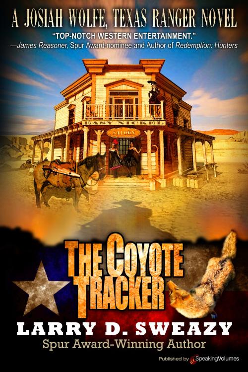 Cover of the book The Coyote Tracker by Larry D. Sweazy, Speaking Volumes
