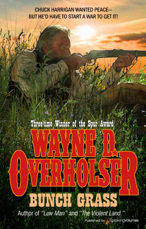 Cover of the book Bunch Grass  by Wayne D. Overholser, Speaking Volumes