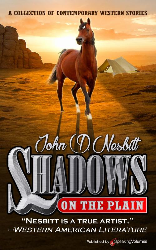 Cover of the book Shadows on the Plain by John D. Nesbitt, Speaking Volumes