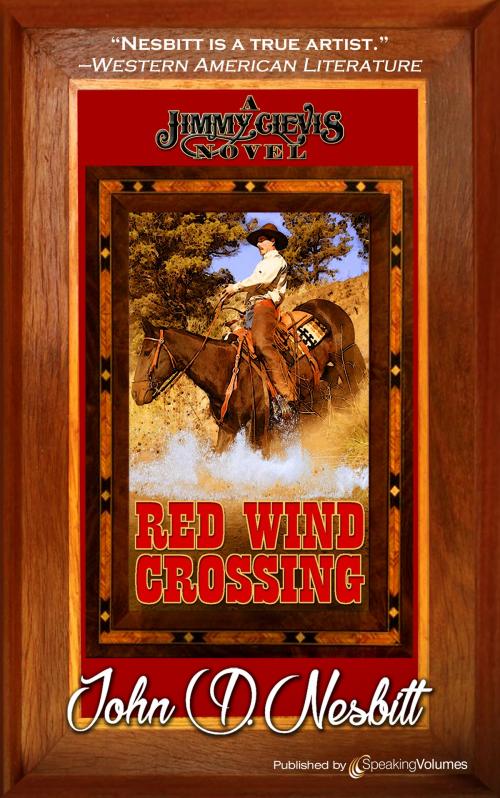 Cover of the book Red Wind Crossing by John D. Nesbitt, Speaking Volumes