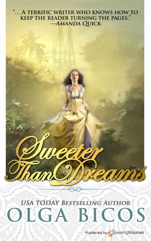 Cover of the book Sweeter Than Dreams by Olga Bicos, Speaking Volumes