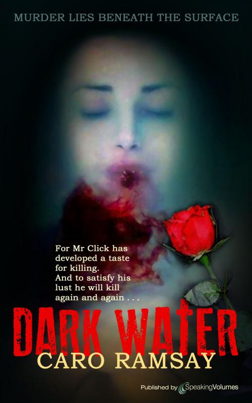 Cover of the book Dark Water by Caro Ramsay, Speaking Volumes
