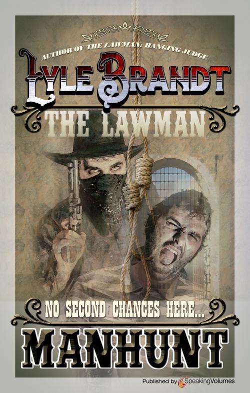 Cover of the book Manhunt by Lyle Brandt, Michael Newton, Speaking Volumes