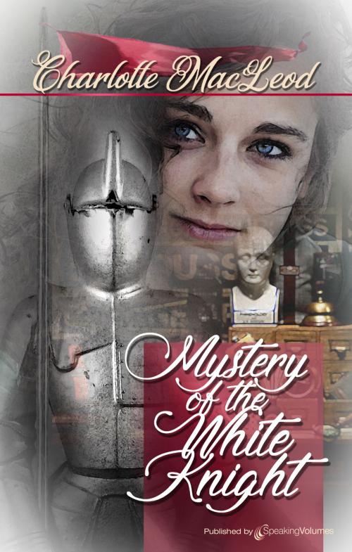 Cover of the book Mystery of the White Knight  by Charlotte MacLeod, Speaking Volumes