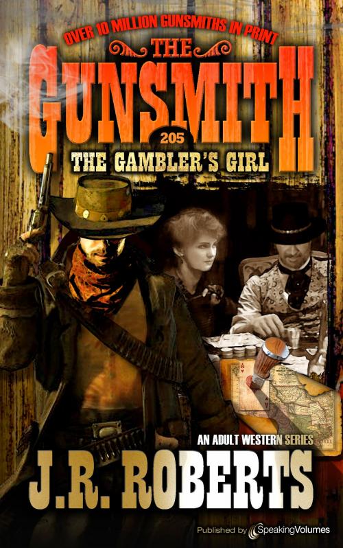Cover of the book The Gambler's Girl by J.R. Roberts, Speaking Volumes