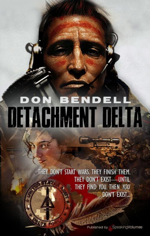 Cover of the book Detachment Delta by Don Bendell, Speaking Volumes