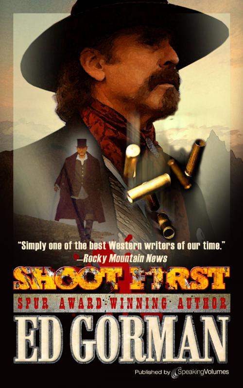 Cover of the book Shoot First by Ed Gorman, Speaking Volumes