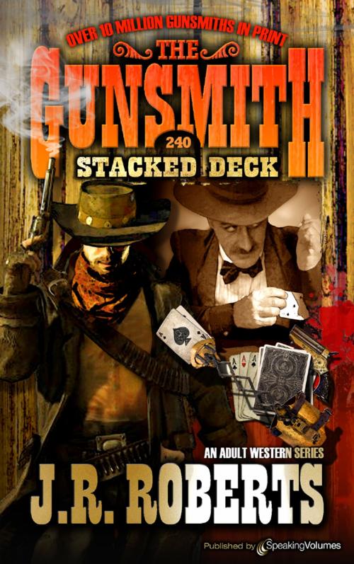 Cover of the book Stacked Deck by J.R. Roberts, Speaking Volumes