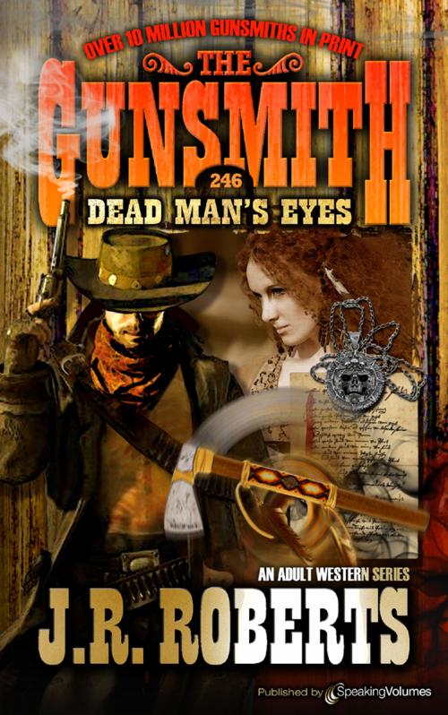 Cover of the book Dead Man's Eyes by J.R. Roberts, Speaking Volumes