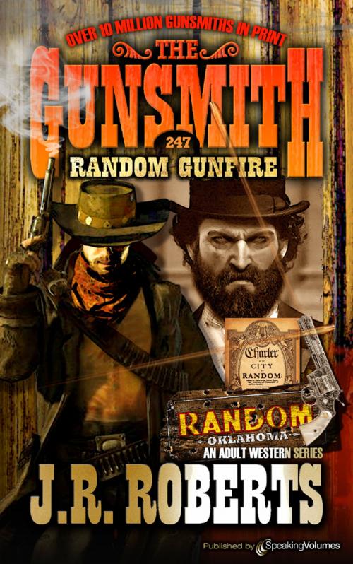 Cover of the book Random Gunfire by J.R. Roberts, Speaking Volumes