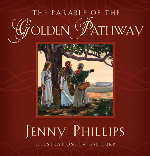 Cover of the book The Parable of the Golden Pathway by Jenny Phillips, Deseret Book Company