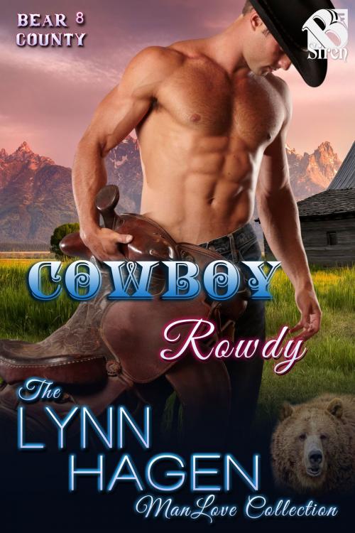 Cover of the book Cowboy Rowdy by Lynn Hagen, Siren-BookStrand