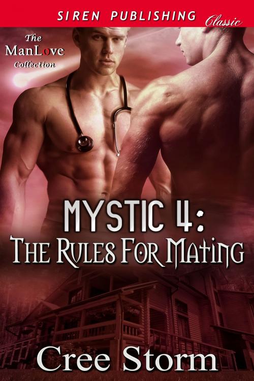Cover of the book MYSTIC 4: The Rules for Mating by Cree Storm, Siren-BookStrand