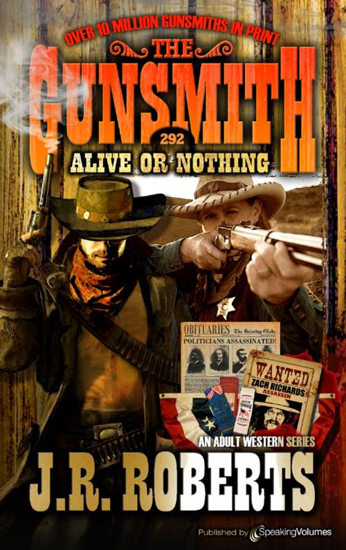 Cover of the book Alive or Nothing by J.R. Roberts, Speaking Volumes
