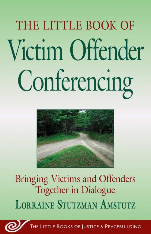Cover of the book The Little Book of Victim Offender Conferencing by Lorraine S. Amstutz, Good Books