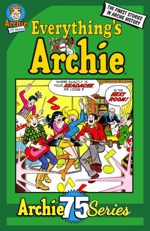 Cover of the book Archie 75 Series: Everything's Archie by Archie Superstars, Archie Comic Publications, Inc.