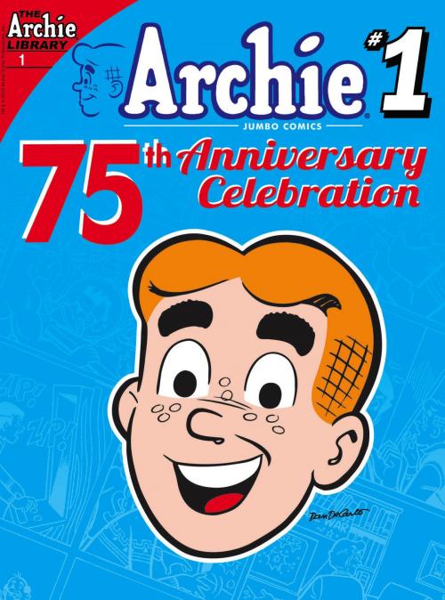 Cover of the book Archie 75th Anniversary Digest #1 by Archie Superstars, Archie Comic Publications, Inc.