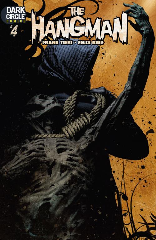Cover of the book The Hangman #4 by Frank Tieri, Felix Ruiz, Archie Comic Publications, Inc.