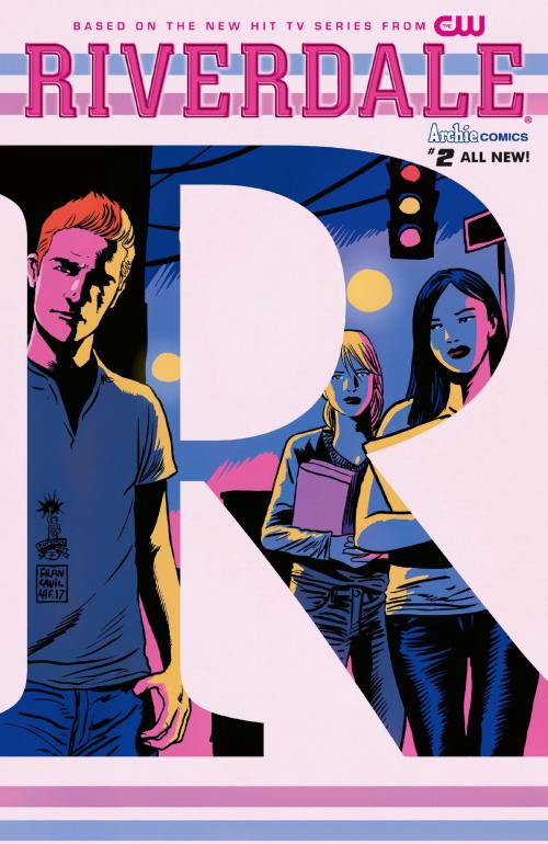 Cover of the book Riverdale #2 by Roberto Aguirre-Sacasa & Various, Joe Eisma, Andre Szymanowicz, 2017 Archie Comic Publications, Inc.