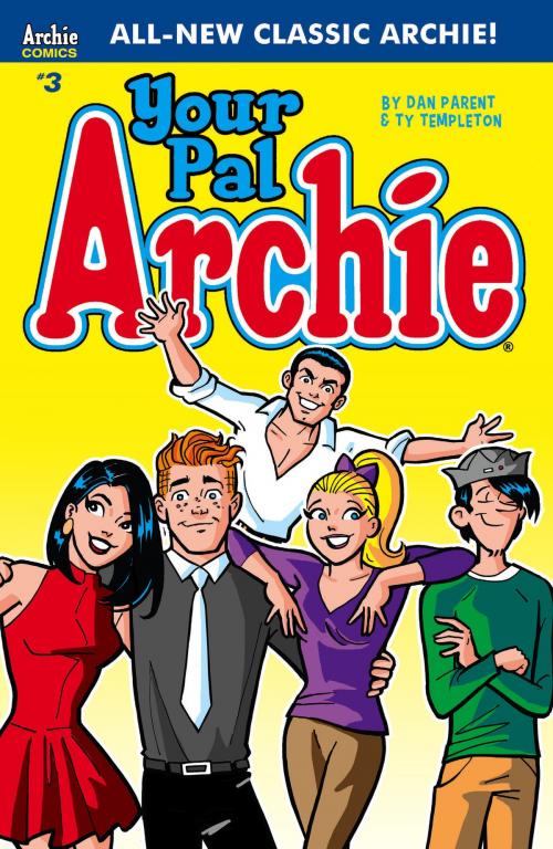 Cover of the book Your Pal Archie #3 by Ty Templeton, Dan Parent, Archie Comic Publications, Inc.