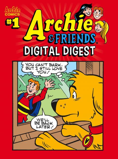 Cover of the book Archie & Friends Digital Digest #1 by Alex Simmons, Bill Golliher, Bill Galvan, Archie Comic Publications, Inc.