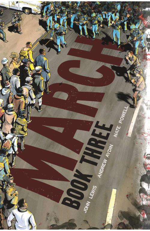 Cover of the book March: Book Three by John Robert Lewis, Andrew Aydin, IDW Publishing