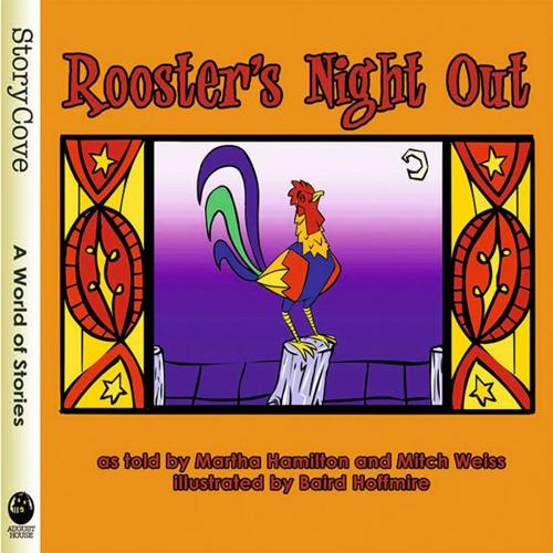 Cover of the book Rooster's Night Out by Martha Hamilton, Mitch Weiss, Triangle Interactive, LLC.