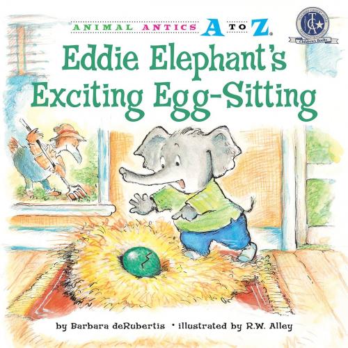 Cover of the book Eddie Elephant's Exciting Egg-Sitting by Barbara deRubertis, Triangle Interactive, LLC.