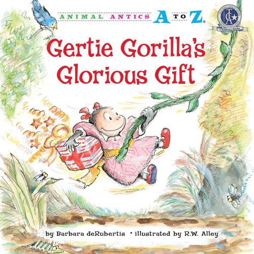 Cover of the book Gertie Gorilla's Glorious Gift by Barbara deRubertis, Triangle Interactive, LLC.