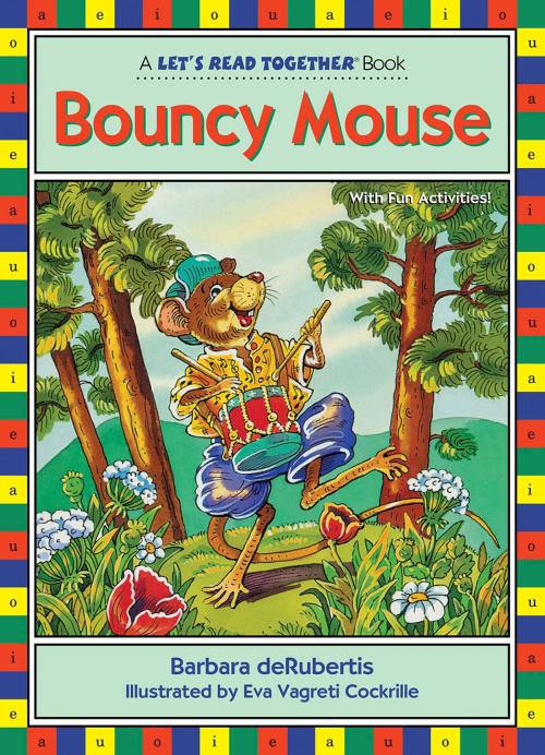 Cover of the book Bouncy Mouse by Barbara deRubertis, Triangle Interactive, LLC.